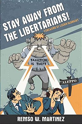 Stay Away From The Libertarians!-..