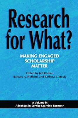 Research For What? Making Engaged Scholarship Matter-..