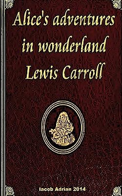 Alice's Adventures In Wonderland Lewis Carroll-..