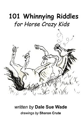 101 Whinnying Riddles For Horse Crazy Kids-..