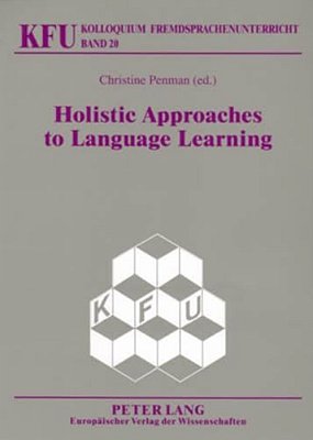 Holistic Approaches To Language Learning-..