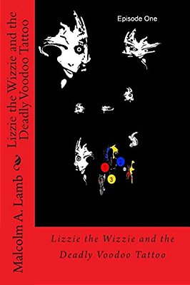 Lizzie The Wizzie And The Deadly Voodoo Tattoo-..
