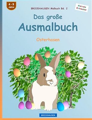 Brockhausen Malbuch Bd. 2 - Das Große Ausmalbuch: Osterhasen-..