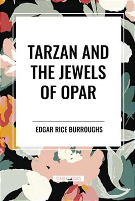 Tarzan And The Jewels Of Opar-..