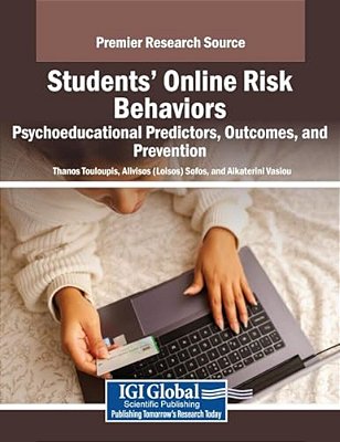 Students' Online Risk Behaviors: Psychoeducational Predictors, Outcomes, And Prevention-..