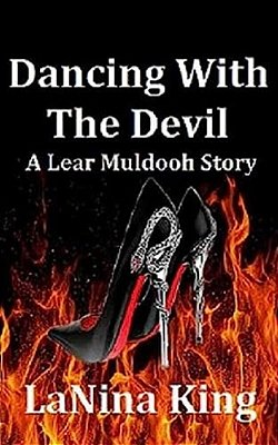 Dancing With The Devil - A Lear Muldooh Story-..