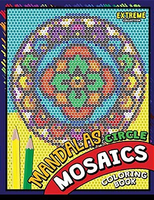 Mandalas Circle Mosaics Coloring Book: Colorful Mandalas Coloring Pages Color By Number Puzzle-..