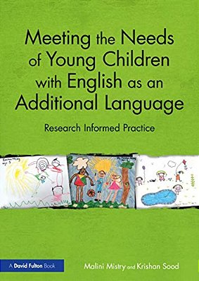 Meeting The Needs Of Young Children With English As An Additional Language: Research Informed Practice-..