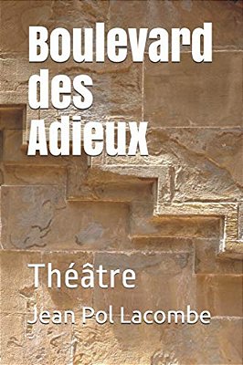 Boulevard Des Adieux: Théâtre-..