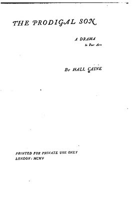 The Prodigal Son, A Drama In Four Acts-..