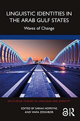 Linguistic Identities In The Arab Gulf States: Waves Of Change-..