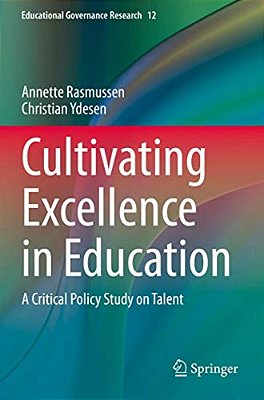 Cultivating Excellence In Education: A Critical Policy Study On Talent-..