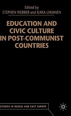 Education And Civic Culture In Post-Communist Countries-..