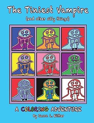 The Tiniest Vampire (And Other Silly Things) Coloring Book (Blue Cover): A Coloring Book For All Ages-..