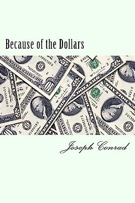 Because Of The Dollars-..