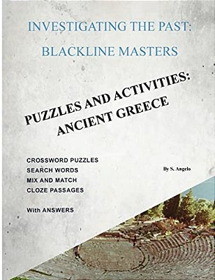 Investigating The Past: Blackline Masters: Puzzles & Activities: Ancient Greece-..