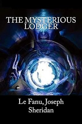 The Mysterious Lodger-..