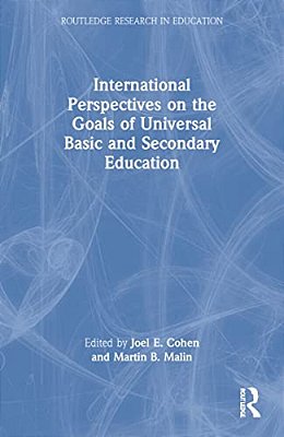 International Perspectives On The Goals Of Universal Basic And Secondary Education-..