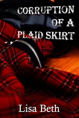 Corruption Of A Plaid Skirt-..