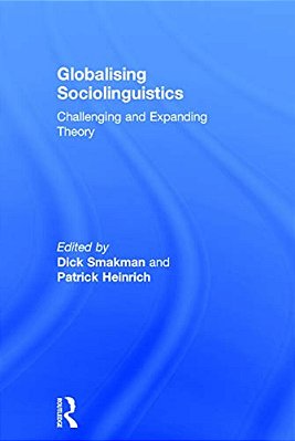 Globalising Sociolinguistics: Challenging And Expanding Theory-..