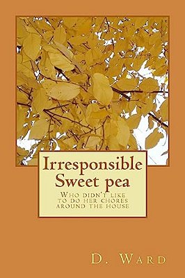 Irresponsible Sweet Pea: Who Didn't Like To Do Her Chores Around The House-..