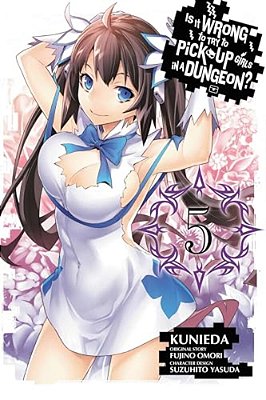 Is It Wrong To Try To Pick Up Girls In A Dungeon?, Volume 5-..