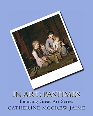 In Art: Pastimes-..