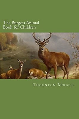 The Burgess Animal Book For Children-..
