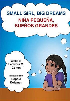 Small Girl, Big Dreams: Nina Pequena, Suenos Grandes-..