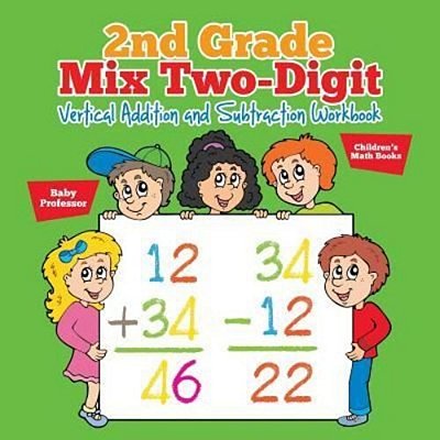 2ND Grade MIX Two-Digit Vertical Addition And Subtraction Workbook Children's Math Books-..