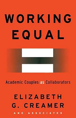 Working Equal: Collaboration Among Academic Couples-..