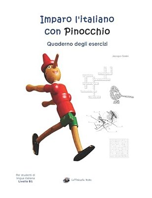 Imparo L'Italiano Con Pinocchio: Quaderno Degli Esercizi: Per Studenti Di Lingua Italiana-..