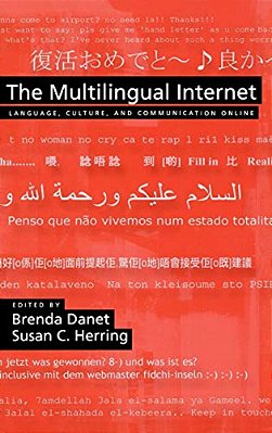 The Multilingual Internet: Language, Culture, And Communication Online-..