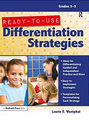 Ready-To-use Differentiation Strategies: Grades 3-5-..