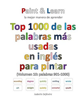 Top 1000 De Las Palabras Más Usadas En Inglés (Volumen 10: Palabras 901-1000)-..