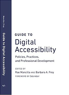 Guide To Digital Accessibility: Policies, Practices, And Professional Development-..