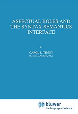Aspectual Roles And The Syntax-Semantics Interface-..
