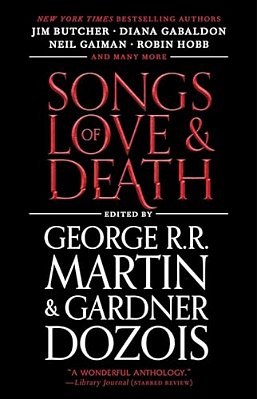Songs Of Love And Death: All-Original Tales Of Star-Crossed Love-..