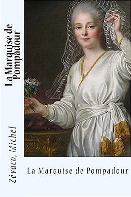 La Marquise De Pompadour-..