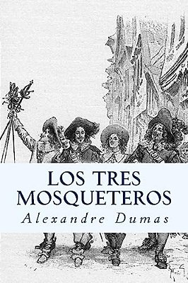 Los Tres Mosqueteros (Spanish) Edition-..