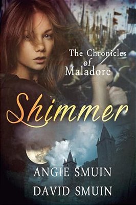 Shimmer: The Chronicles Of Maladore-..