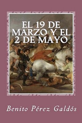 El 19 De Marzo Y El 2 De Mayo-..