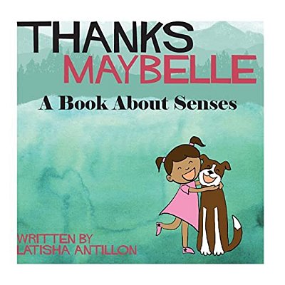 Thanks Maybelle: A Book About Senses-..