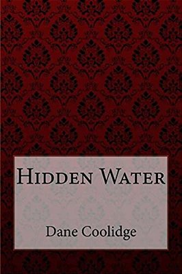 Hidden Water Dane Coolidge-..