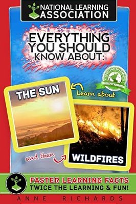 Everything You Should Know About The Sun And Wildfires-..