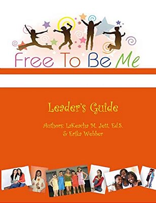 Free To Be Me Leader's Guide-..