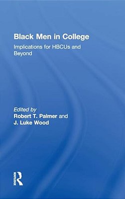 Black Men In College: Implications For Hbcus And Beyond-..