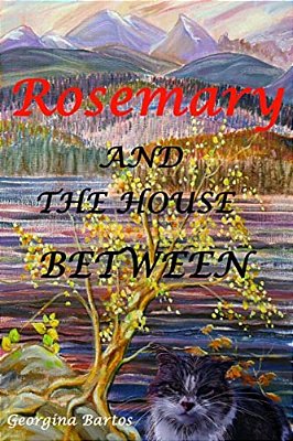 Rosemary And The House Between-..
