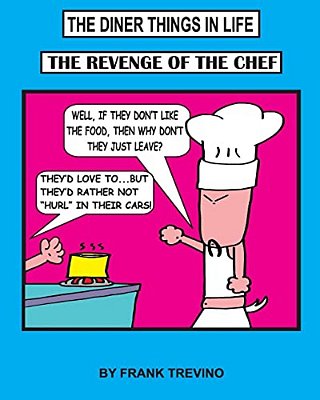 The Diner Things In Life: The Revenge Of The Chef-..