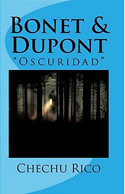 Bonet & Dupont: Oscuridad-..